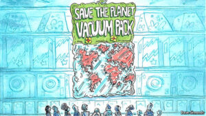 Save the planet, vacuum pack